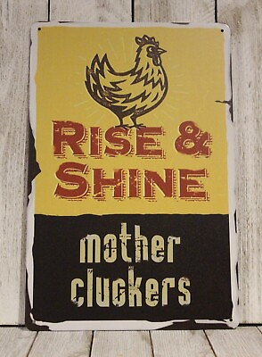 #ad Rise amp; Shine Tin Metal Sign Mother Cluckers Rooster Rustic Kitchen Decor Funny $10.97