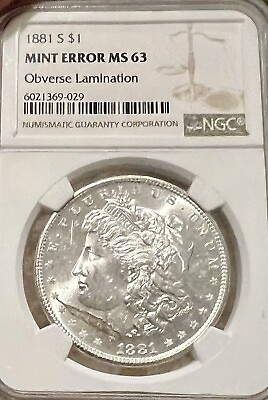 #ad 1881 S Morgan Silver Dollar Mint Error NGC MS63 Obverse Lamination #10125012 13 $2850.00