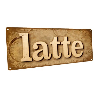 #ad Latte Metal Sign; Wall Decor for Kitchen and Dinning Room $29.99
