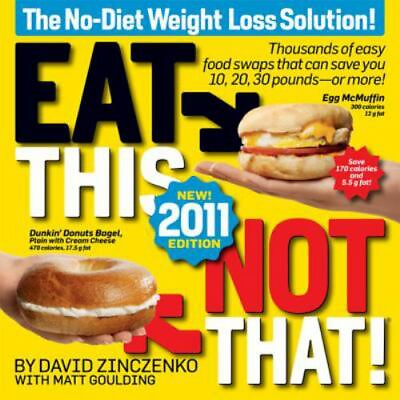 #ad Eat This Not That 2011: Thousands of easy food swaps that can save you 10 20 $7.89