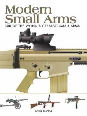 #ad Modern Small Arms 300 of the World#x27;s Greatest Small Arms Paperback GOOD $4.57