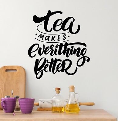 #ad Vinyl Wall Decal Tea Makes Kitchen Phrase Home Dining Room Stickers g5821 $68.99