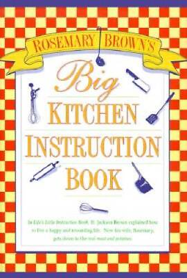 #ad Big Kitchen Instruction Book Hardcover By Brown Rosemary GOOD $3.97