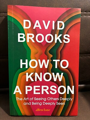 #ad #ad How to Know a Person: The Art of Seeing Others Deeply by David Brooks Paperback $10.75