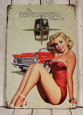 #ad Continental Pinup Girl Tin Metal Sign Lincoln Rustic Vintage Look Auto Car Show $10.97