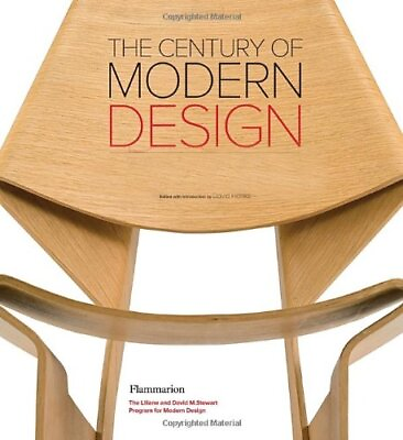 #ad THE CENTURY OF MODERN DESIGN: SELECTIONS FROM THE LILIANE By David Hanks amp; David $35.95