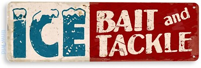 #ad Ice Bait Ammo Tackle Fishing Sign Bait Sign Marina Sign Metal Tin Sign D088 $8.45