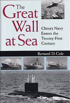 #ad Bernard D Cole Great Wall at Sea China#x27;s Navy Enters the Twenty First Century $19.95