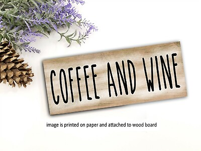 #ad Coffee and Wine Wood Sign Shelf Sitter Rustic Decor Farmhouse Sign 8x3quot; rdmb $12.50