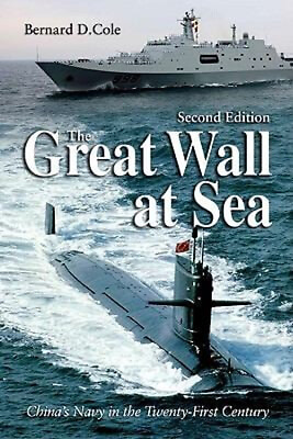 #ad The Great Wall at Sea : China#x27;s Navy in the Twenty First Century $6.75
