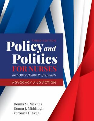 #ad Policy and Politics for Nurses : And Other Health Professionals Advocacy and... $87.99
