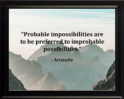 #ad Aristotle Probable Impossibilities Are Poster Print Picture or Framed Wall Art $19.81