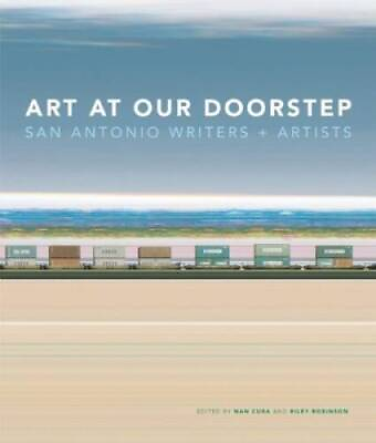 #ad Art at Our Doorstep: San Antonio Writers and Artists Hardcover GOOD $5.50