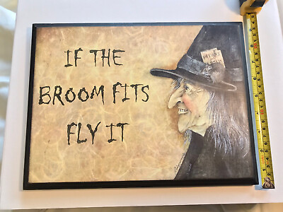 #ad Witch sign plaque halloween wall decor 9” x 12” If The Broom Fits Fly It $16.25