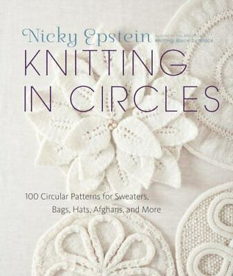 #ad Knitting in Circles: 100 Circular Patterns for Sweaters Bags Hats Afghans a $6.99