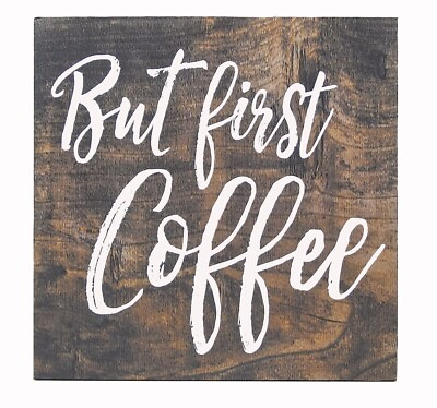 #ad But First Coffee Rustic Farmhouse Sign Shelf Sitter Coffee Bar Decor 5quot; x 5quot; $11.99