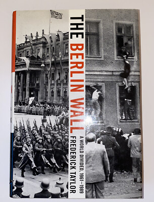 #ad Berlin Wall : A World Divided 1961 1989 Hardcover Dust Jacket Frederick Taylor $5.36