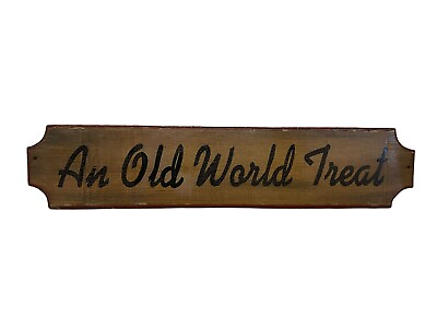 #ad Vintage Wooden “An Old World Treat” Sign 24x5 Plaque Wall Rustic Sign Decor $39.00