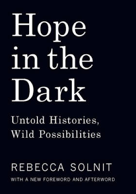 #ad Hope in the Dark: Untold Histories Wild Possibilities Paperback GOOD $3.98