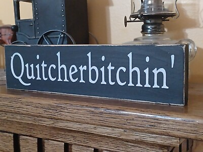 #ad Quitcherbitchin#x27; rustic country farmhouse funny vintage home decor sign $11.95