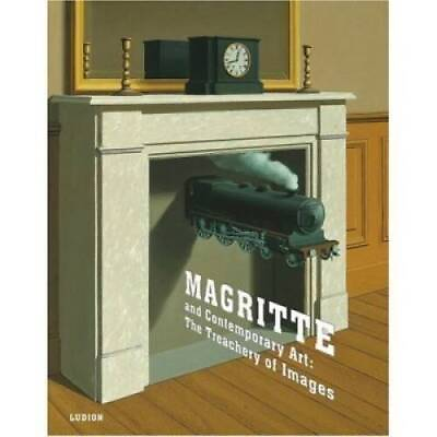 #ad Magritte and Contemporary Art : The Treachery of Images Paperback ACCEPTABLE $5.58