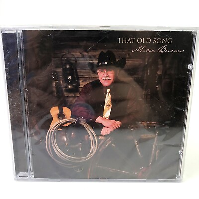 That Old Song Audio CD by Mike Burn Brand New Sealed Country Western Music $6.88
