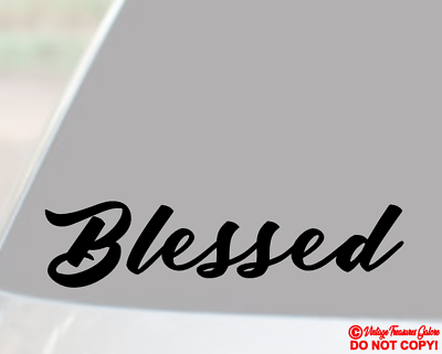 #ad BLESSED Vinyl Decal Car Window Wall Bumper Jesus Love God Bible Quote Christian $2.99