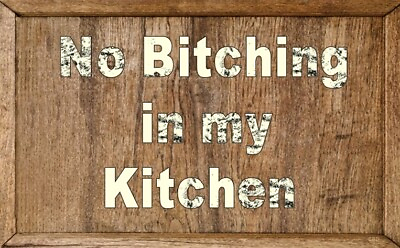 #ad Bitching In Kitchen Signs cooking eating meals wall decor rustic wood $14.99