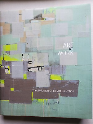 #ad Art At Work: The JPMorgan Chase Art Collection 3rd Edition Hardcover $84.99