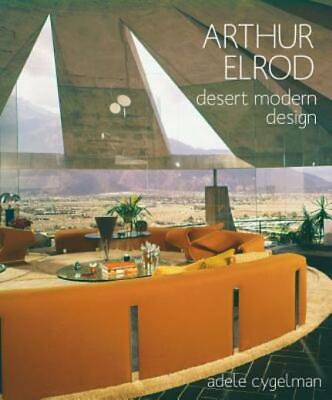 #ad Arthur Elrod: Desert Modern Design $37.41