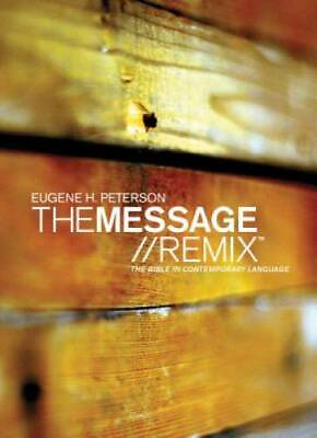The Message Remix: The Bible In contemporary Language Hardcover GOOD $3.56
