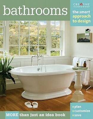 Bathrooms: The Smart Approach to Design Home Decorating Paperback GOOD $3.58