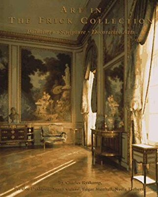 #ad Art in the Frick Collection : Paintings Sculpture Decorative Ar $8.23