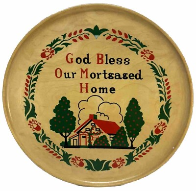 #ad Funny Vintage Decor Piece quot;God Bless Our Mortgaged Homequot; Wall Plate Sign MCM $29.99