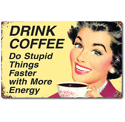 #ad #ad Drink Coffee Metal Tin Sign Humor Funny Kitchen Home Garage Shop Bar Wall Decor $13.95