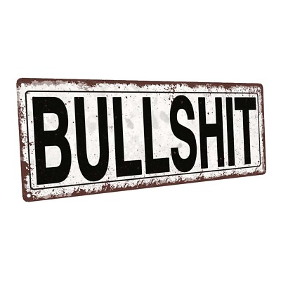#ad Bullshit Metal Sign; Wall Decor for Home and Office $44.99