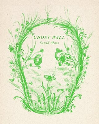 #ad Ghost Wall: A Novel by Moss Sarah $5.84