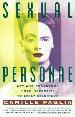 #ad Sexual Personae: Art and Decadence from Nefertiti to Emily Dickinson GOOD $6.80