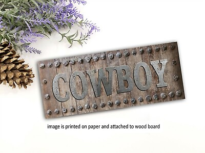 #ad Cowboy Sign Shelf Sitter Western Decor Farmhouse Rustic Cowgirl 8x3x1 8quot; MDF $12.50