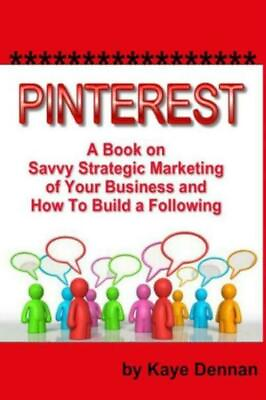 #ad #ad Pinterest: A Book On Savvy Strategic Marketing Of Your Business And How To ... $8.69