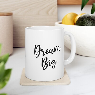 #ad Dream Big coffee mug quote $11.98