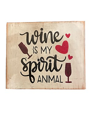 #ad “Wine Is My spirit animal” rustic decoration homemade Sign $15.00