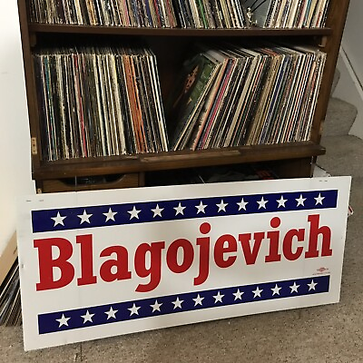 #ad HUGE Double Sized VINTAGE ILLINOIS GOVERNOR ROD BLAGOJEVICH CAMPAIGN Sign RARE $199.00