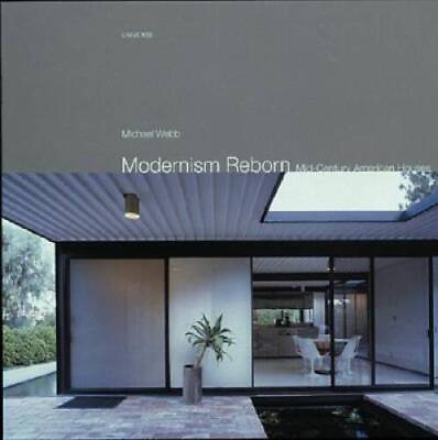 #ad Modernism Reborn: Mid Century American Houses Paperback GOOD $8.35