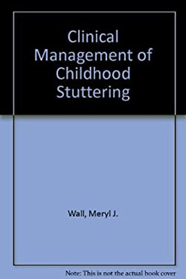 #ad #ad Clinical Management of Childhood Stuttering Florence L. Wall Me $10.29
