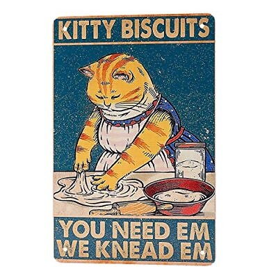 #ad #ad Funny Kitchen Retro Metal Tin Sign Kitty Biscuits We Knead Em You Need Em Vintag $14.21