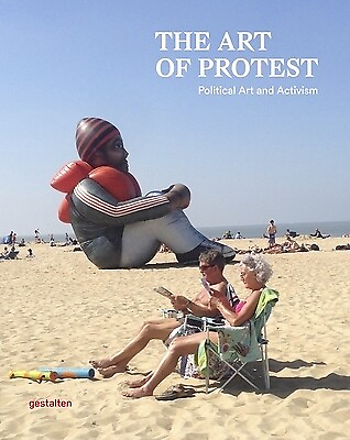 #ad #ad The Art of Protest: Political Art and Activism Gestalten $65.00