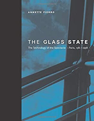 #ad The Glass State : The Technology of the Spectacle Paris 1981 199 $13.59