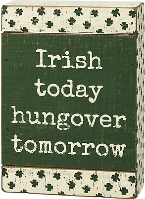 #ad Primitives by Kathy St. Patricks Day Box Sign Irish Today Fun Rustic Home Decor $11.95