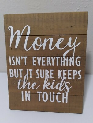 #ad #ad Funny Rustic Art Home Decor Money Keeps The Kids In Touch Sign County Wooden $24.00